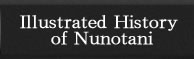 Illustrated History of Nunotani